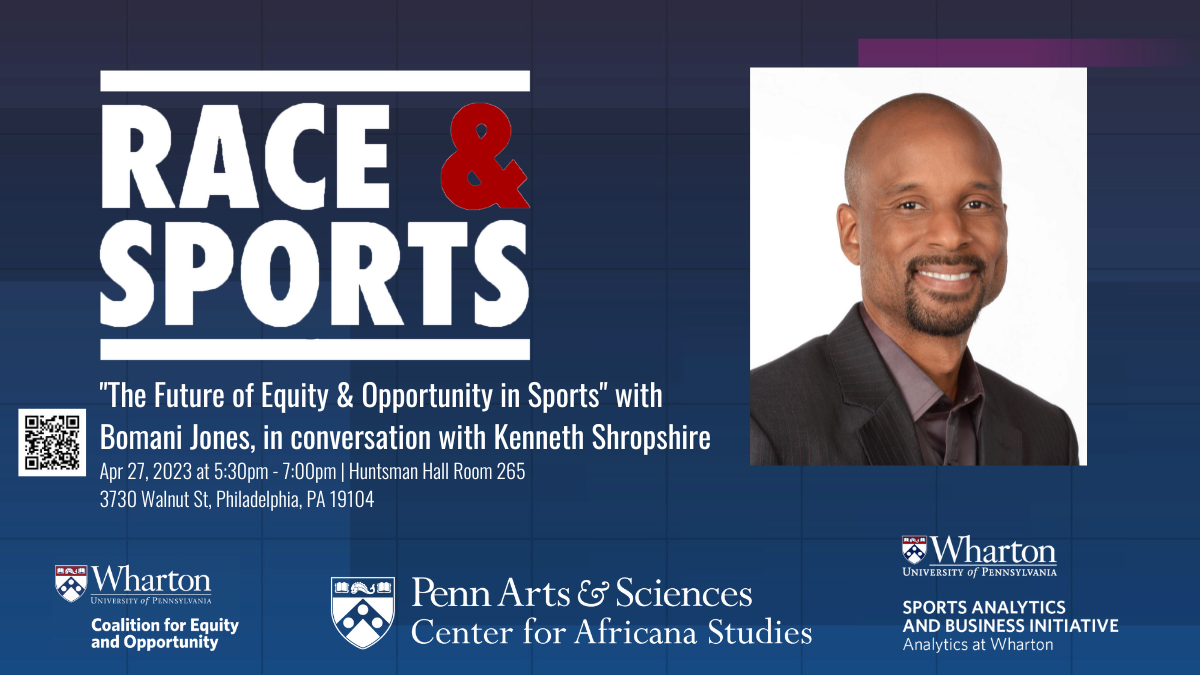 Promotional graphic for an event titled "Race & Sports," featuring a headshot of a smiling person. It details a conversation on equity and opportunity in sports, featuring Bomani Jones and Kenneth Shropshire, held at the University of Pennsylvania.